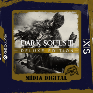 DARK SOULS III – EDIÇÃO DELUXE XBOX ONE